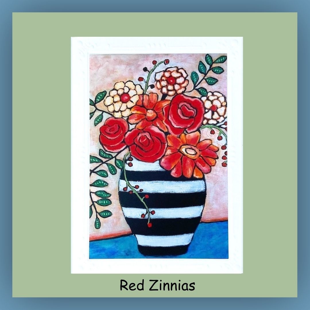 5 x 7 greeting card. Red Zinnias in a black and white vase. Inside of card is blank